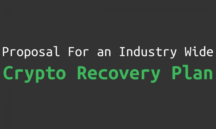 proposal for an industry wide crypto recovery plan